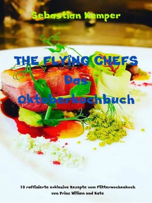 cover image of THE FLYING CHEFS Das Oktoberkochbuch
